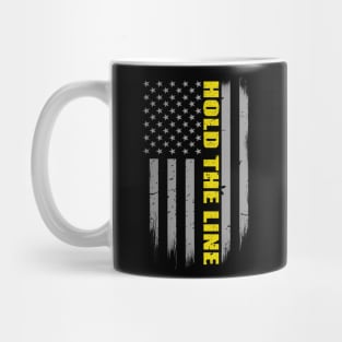 Hold The Line 911 Dispatcher Flag Mug